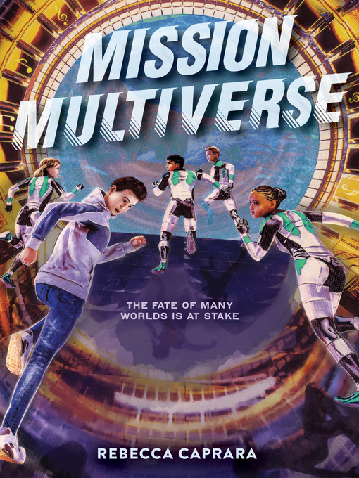 Title details for Mission Multiverse by Rebecca Caprara - Available